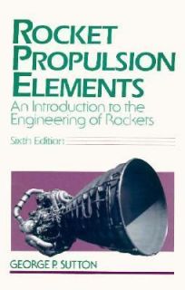 Rocket Propulsion Elements by George P. Sutton 1992, Hardcover