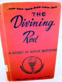 the divining rod a history of water witching 1938 time