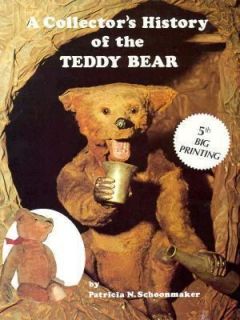   of the Teddy Bear by Patricia N. Schoonmaker 1981, Hardcover