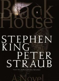 Black House by Peter Straub and Stephen King 2001, Hardcover