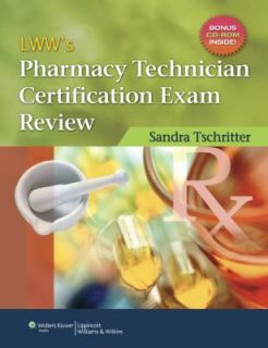 Pharmacy Technician Certification Exam Review by Weber and Sandra 