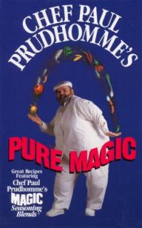 Pure Magic by Paul Prudhomme 1995, Hardcover