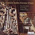 The Eastman Italian Baroque Organ by Hans Davidsson, David Higgs 