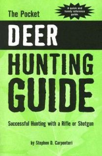 The Pocket Deer Hunting Guide Successful Hunting with a Rife or 