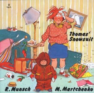 Thomas Snowsuit by Robert N. Munsch and Robert Munsch 2007, Paperback 