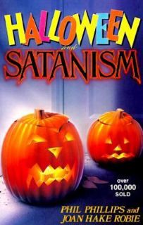 Halloween and Satanism by Phil Phillips 1987, Paperback