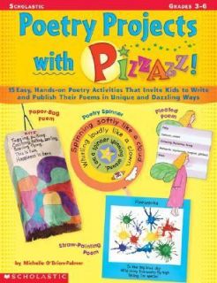 Poetry Projects with Pizzazz 15 Easy, Hands on Poetry Activities That 