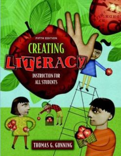Creating Literacy Instruction for All Students, MyLabSchool Edition by Thomas G. Gunning 2004, Hardcover Mixed Media, Revised