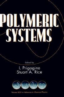 Advances in Chemical Physics, Polymeric Systems VVol. 94 1996 