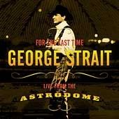 George Strait For Last The Time: Live From The Astrodome CD Only