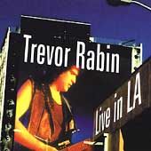 Live In LA by Trevor Rabin CD, Feb 2003, United States of Distribution 