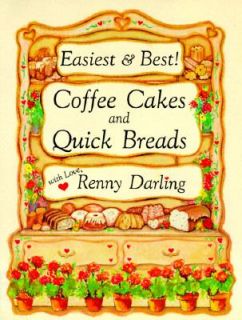   Coffee Cakes and Quick Breads by Renny Darling 1985, Paperback