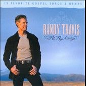 ll Fly Away by Randy Travis CD, Aug 2010, Green Hill