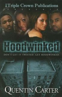 Hoodwinked by Quentin Carter and Quentin, Sr. Carter 2005, Paperback 