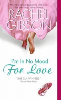 in No Mood for Love by Rachel Gibson 2006, Paperback