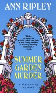Summer Garden Murder by Ann Ripley 2006, Paperback