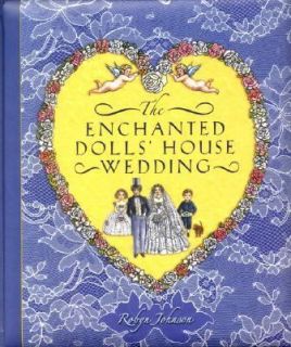  Enchanted Dolls House Wedding by Robyn Johnson 2007, Hardcover