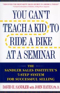 You Cant Teach a Kid to Ride a Bike at a Seminar The Sandler Sales 