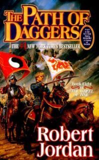 The Path of Daggers Bk. 8 by Robert Jordan 1999, Paperback, Revised 
