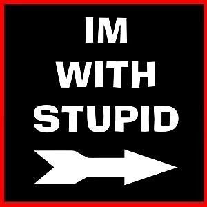 with stupid,im with stupid,i am with stupid) (shirt,tee,tshirt,t 