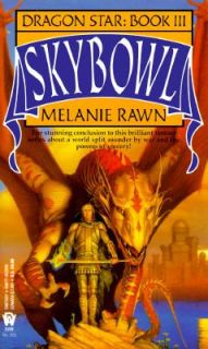 Skybowl Bk. 3 by Melanie Rawn (1994, Pap