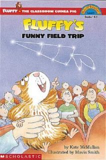 Fluffys Funny Field Trip Level. 3 by Kate McMullan 2001, Paperback 