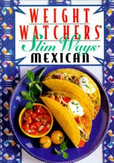 Weight Watchers Slim Ways Mexican by Inc. Staff Weight Watchers 