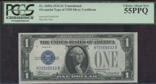 1934/1928 SILVER CERTIFICATE Fr 1605A PCGS 55PPQ UNIQUE THE ONLY 
