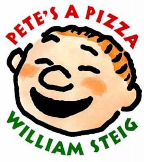 Petes a Pizza by William Steig (1998, H