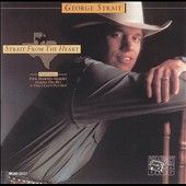 Strait from the Heart by George Strait CD, Oct 1990, MCA Nashville 