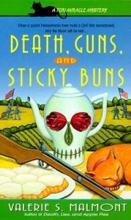 Death, Guns and Sticky Buns by Valerie S. Malmont 2000, Paperback 