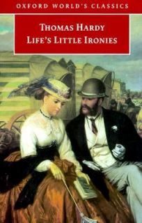 Lifes Little Ironies by Thomas Hardy 2000, UK Paperback