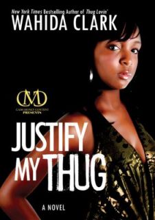 Justify My Thug by Wahida Clark 2011, CD, Unabridged