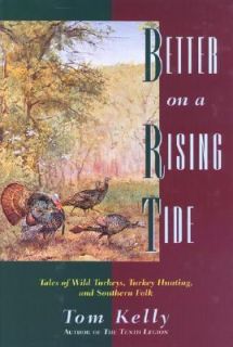   of Wild Turkeys and Southern Folk by Tom Kelly 1995, Hardcover