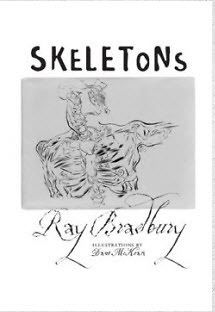 SKELETONS   Ray Bradbury (2008) LTD   SIGNED   Chapbook Dave McKean 