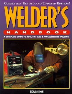 Welders Handbook A Complete Guide to MIG, TIG, ARC and Oxyacetylene 
