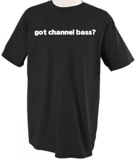got channel bass fish fishing water t shirt shirt tee top