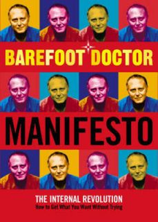 Barefoot Doctor Manifesto The Internal Revolution The Barefoot 