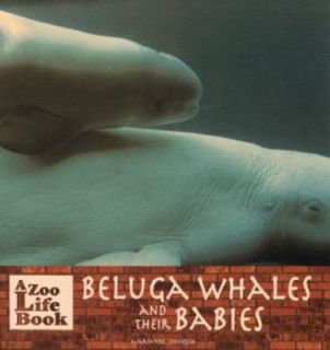 Mother Beluga Whales and Their Babies by Sarah S. Craft and Marianne 