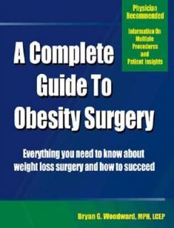   Guide to Obesity Surgery by Bryan G. Woodward 2001, Paperback