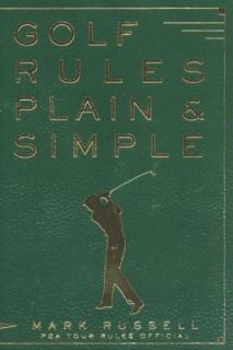 Golf Rules Plain and Simple by John Andr