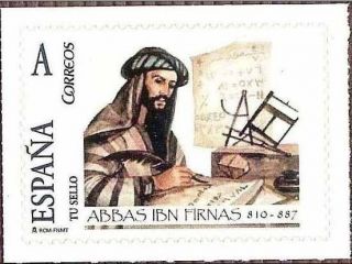 Abbas Ibn Firnas of Cardoba Arab Mathematics Mechanics of Flight 