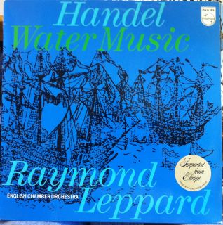 Raymond Leppard Handel Water Music LP Mint 6500 047 Vinyl Record 
