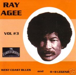 Ray Agee West Coast R B and Blues Legend Vol 3 CD