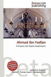 Ahmad Ibn Fadlan New by Lambert M Surhone 6132138161