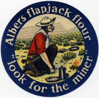 Albers Flapjack Flour Gold Miner Poster Stamp C 1915