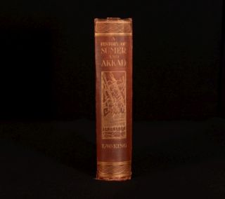   Leonard W King A History Of Sumer And Akkad Illustrated First Edition