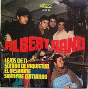 Listen ALBERT BAND *EL DESARME* 1968 freakbeat psych garage EP
