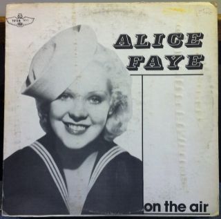 Alice Faye on The Air LP VG Totem 1011 Mono 1977 Record