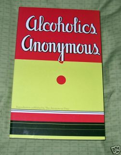 ALCOHOLICS ANONYMOUS 1st Edition Reproduction ~ NEW Softcover